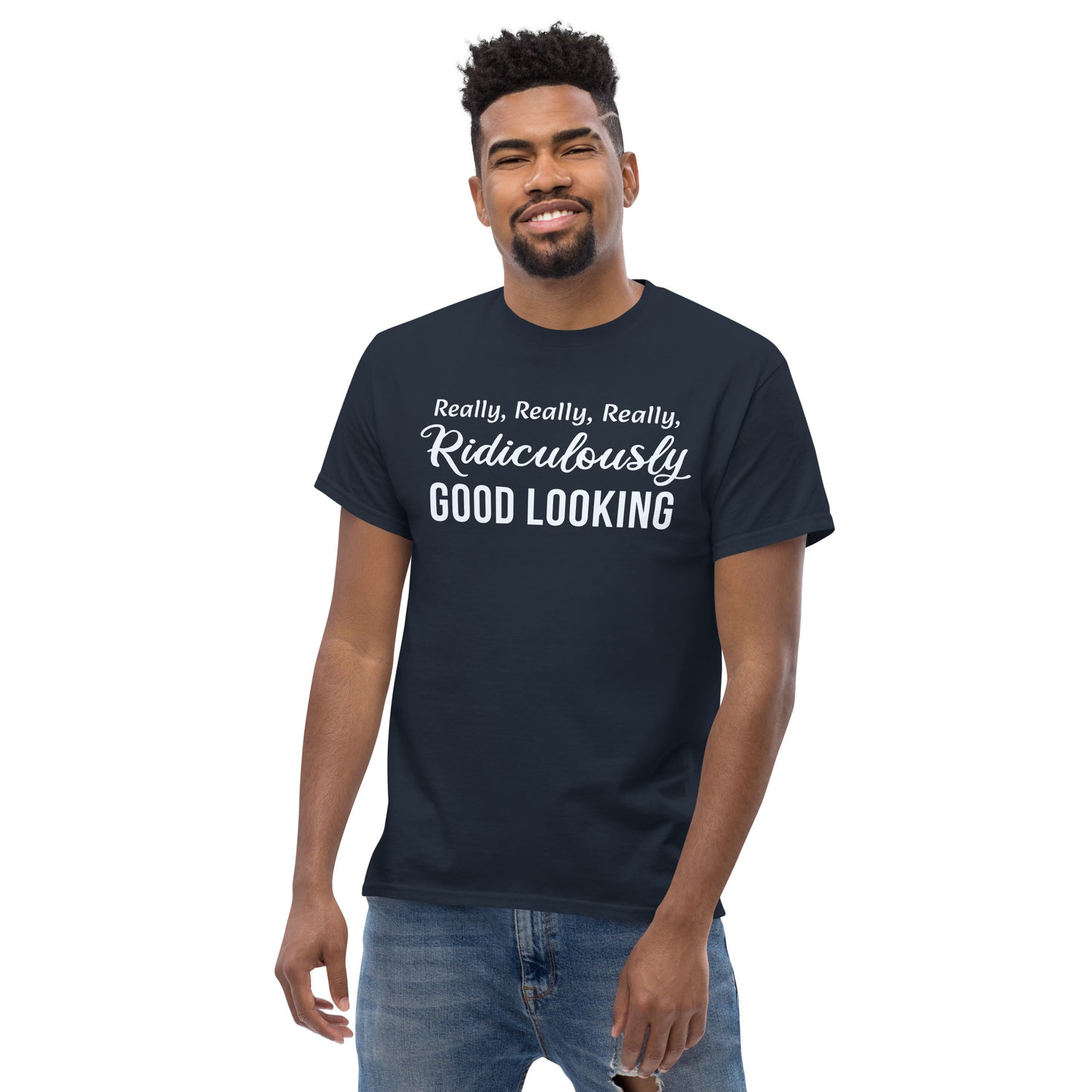 Ridiculously Good Looking - Unisex classic tee