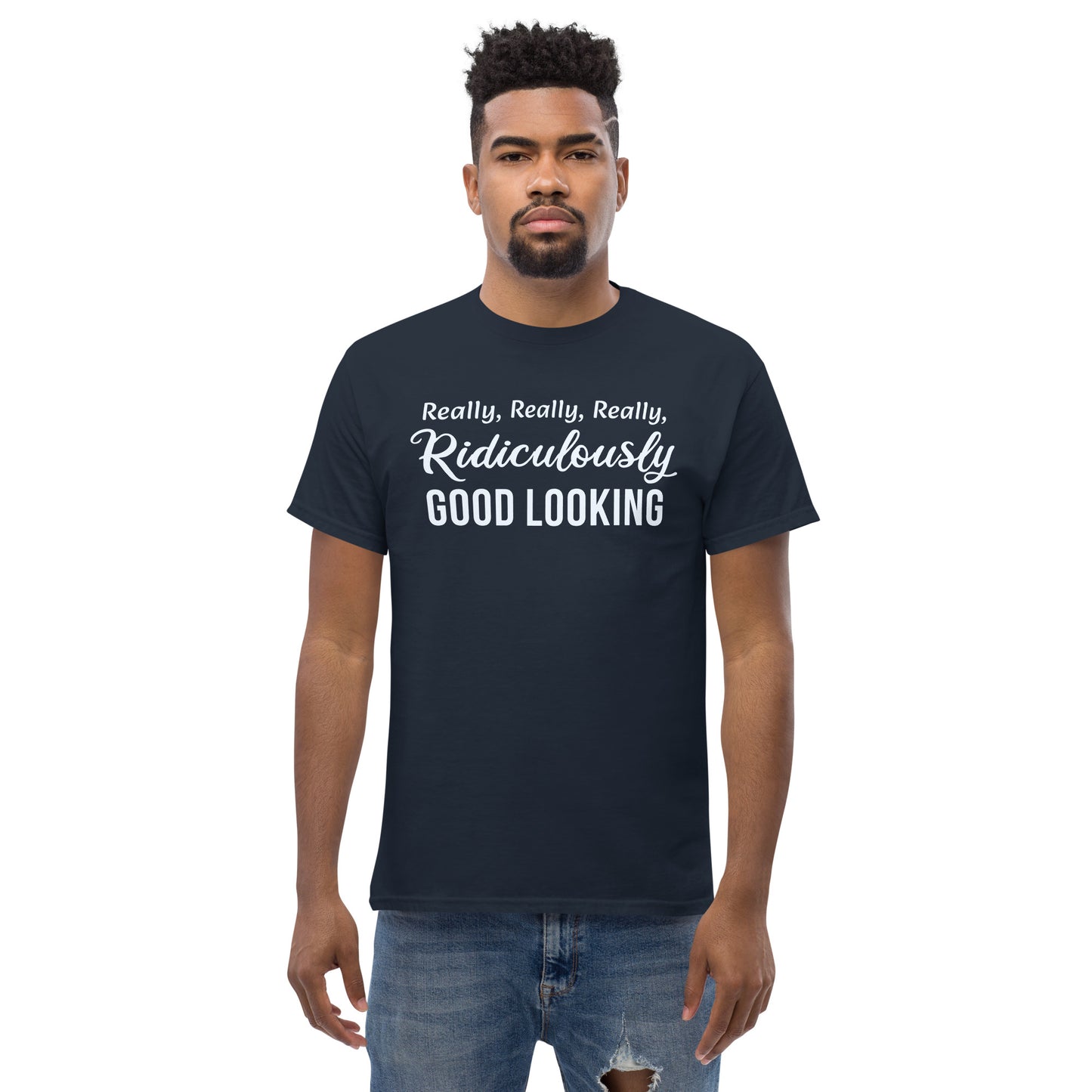 Ridiculously Good Looking - Unisex classic tee