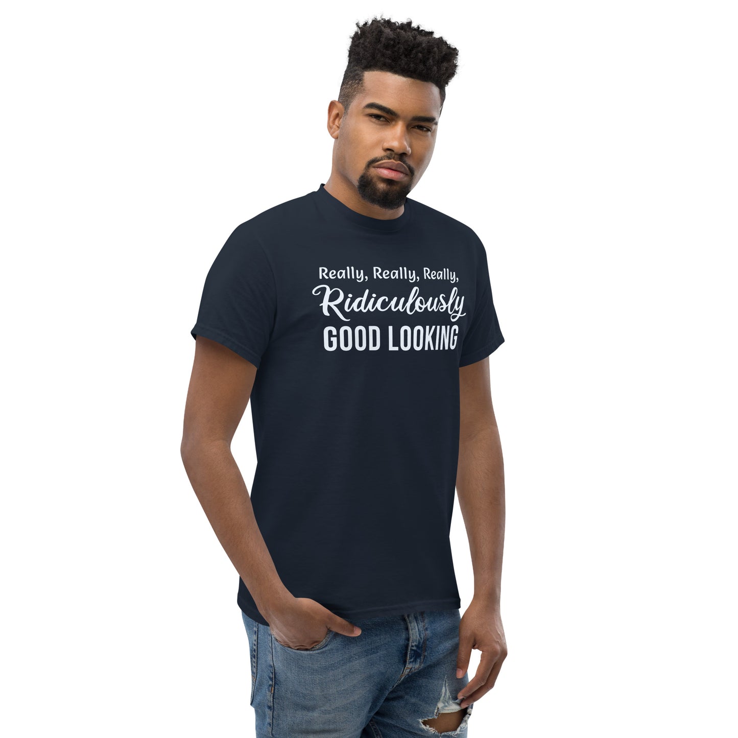 Ridiculously Good Looking - Unisex classic tee