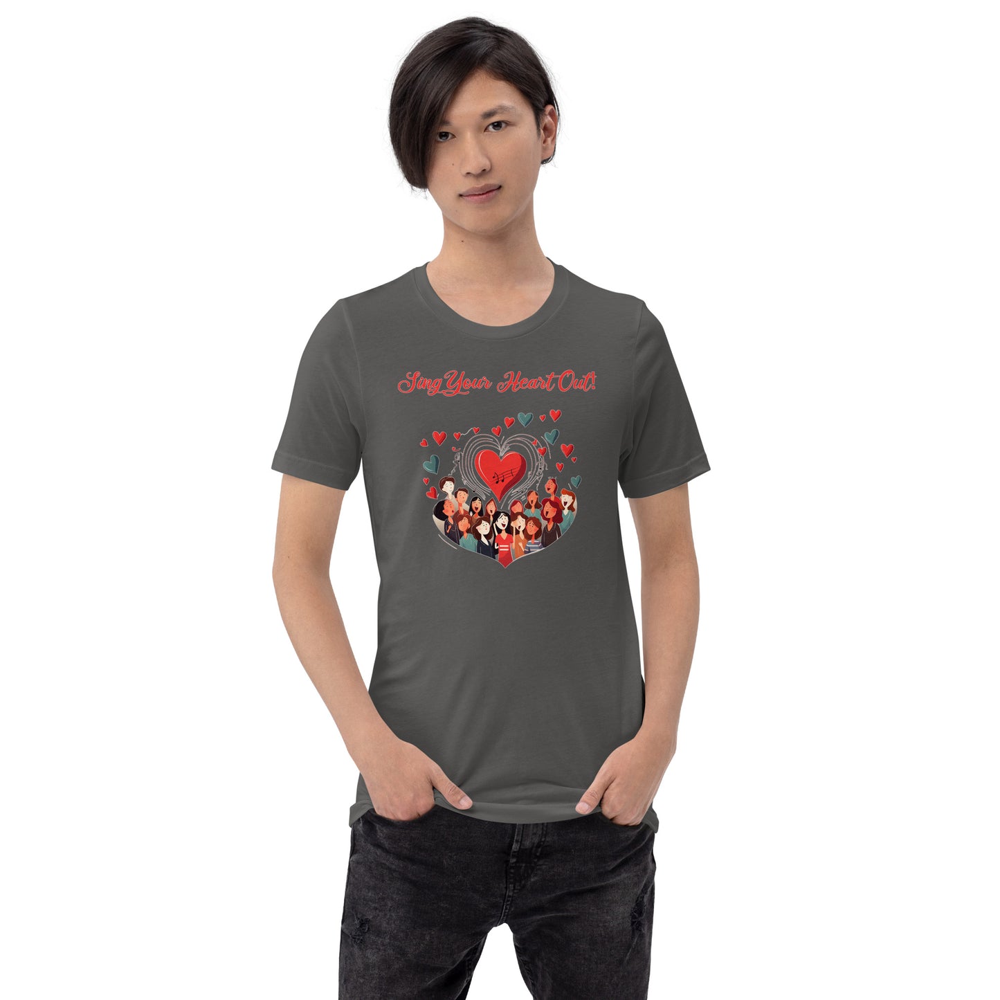 Sing Your Heart Out - Unisex t-shirt