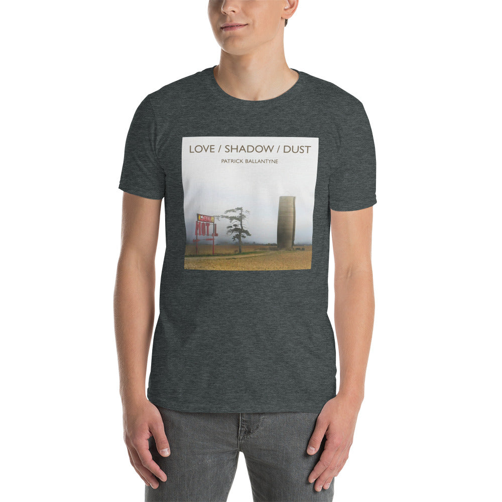 Patrick Ballantyne "LOVE / SHADOW / DUST" Short-Sleeve Unisex T-Shirt