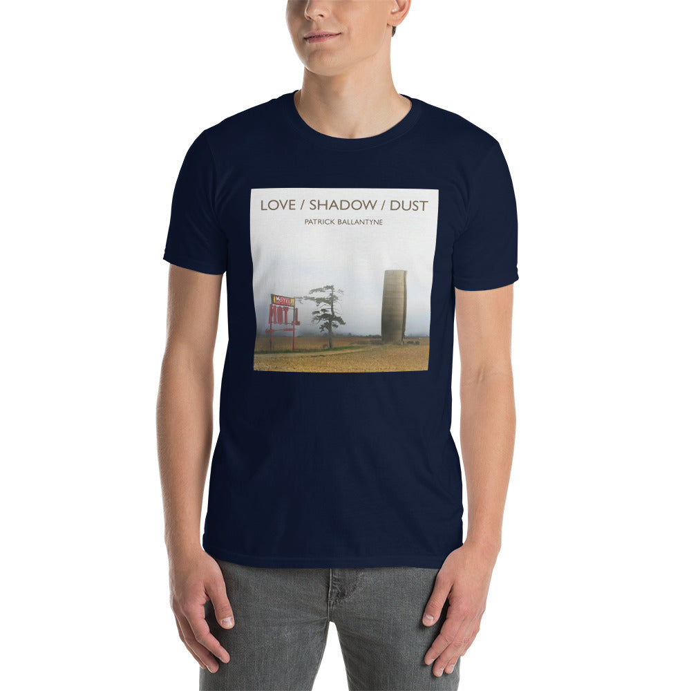Patrick Ballantyne "LOVE / SHADOW / DUST" Short-Sleeve Unisex T-Shirt