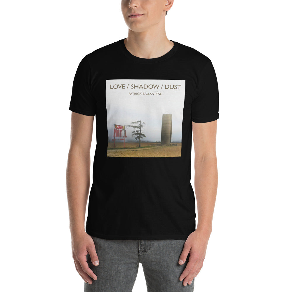 Patrick Ballantyne "LOVE / SHADOW / DUST" Short-Sleeve Unisex T-Shirt